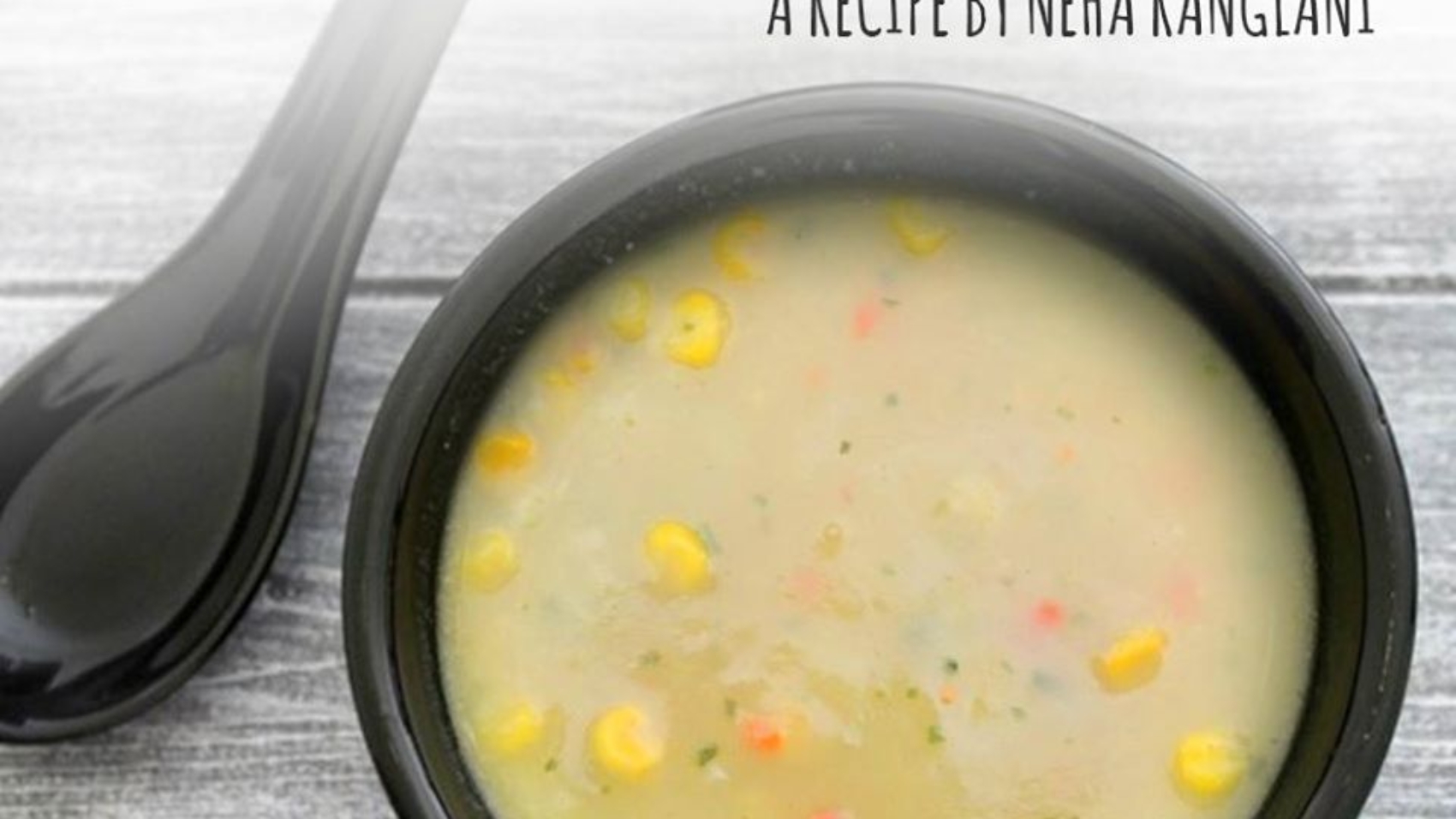 SWEET CORN SOUP