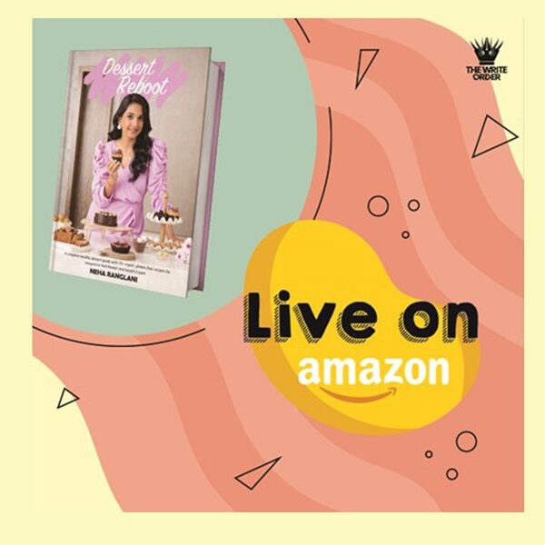 “Dessert Reboot” by Neha Ranglani